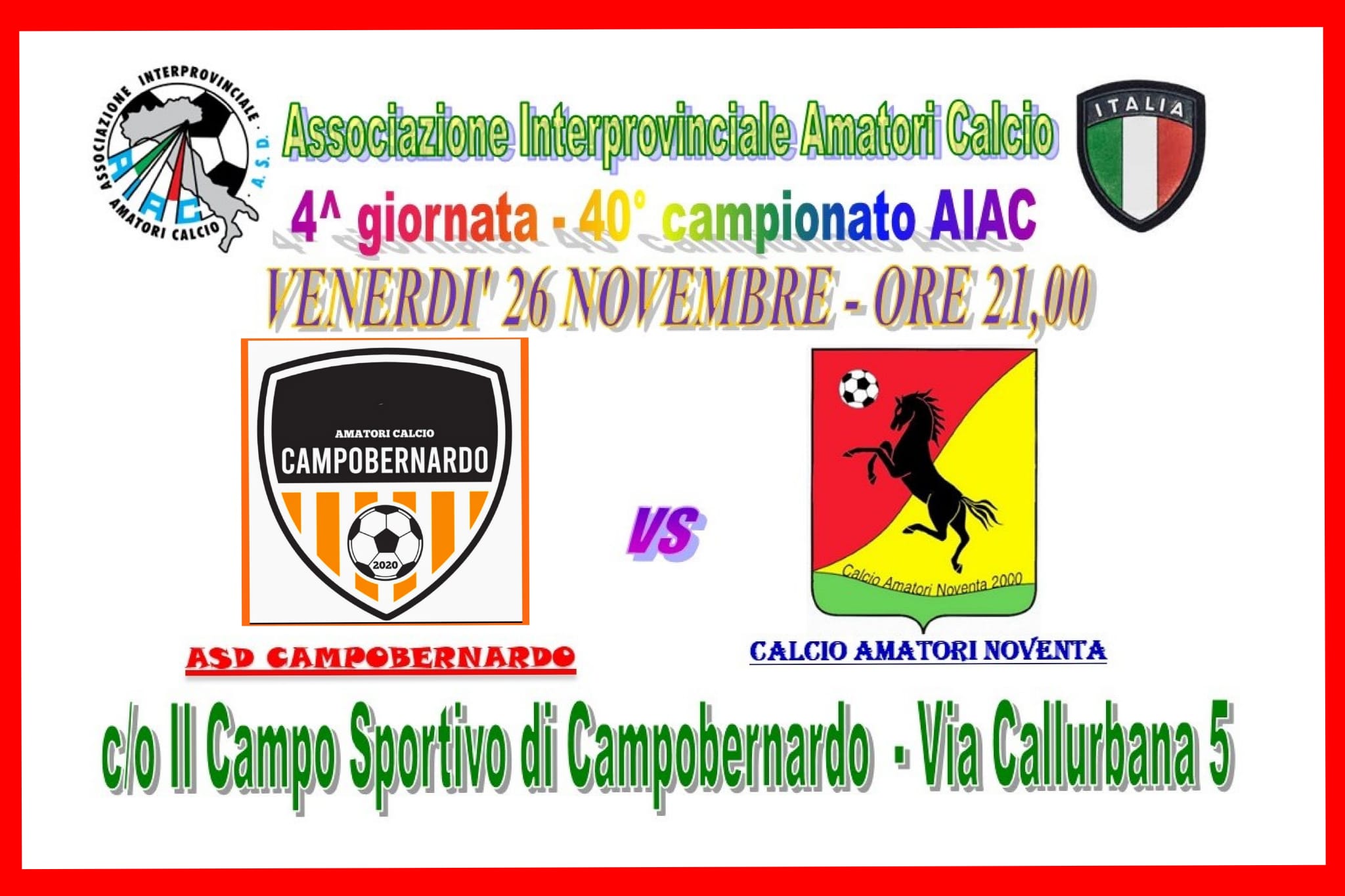 40° CAMPIONATO AMATORIALE AIAC - 4° Turno : CAMPOBERNARDO - NOVENTA