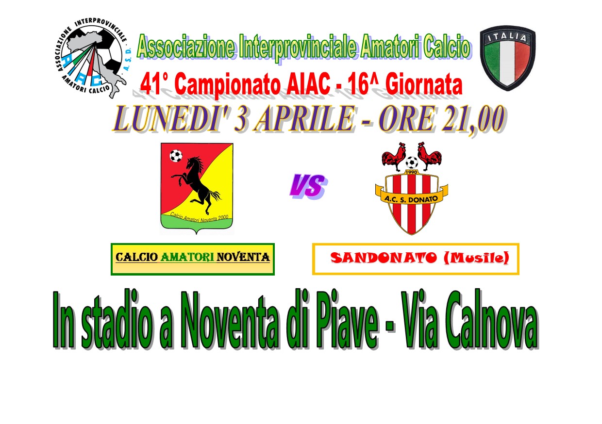 Gara di Recupero 40° campionato Calcio AIAC : NOVENTA-SANDONATO Musile