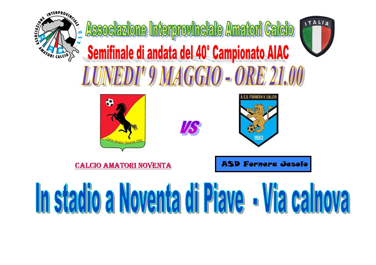 40° Campionato Amatori Calcio : NOVENTA - FORNERA