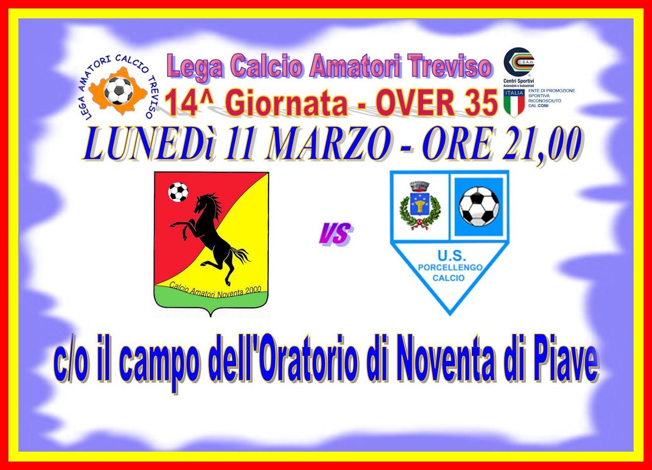 CAMPIONATO AMATORI CALCIO DI TV "OVER35" : 14° Turno NOVENTA -PORCELLENGO